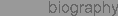 Biographical Information