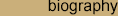Biographical Information