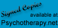 Signed Copies available at Psychotherapy.net