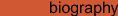 Biographical Information