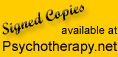 Signed Copies available at Psychotherapy.net