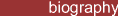 Biographical Information