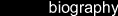 Biographical Information